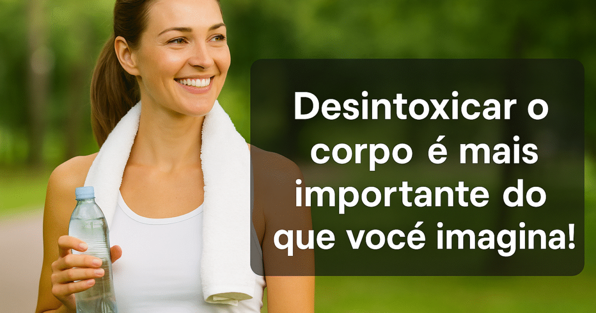 como desintoxicar o corpo naturalmente-alimentos que ajudam a desintoxicar o corpo-dicas para desintoxicar o corpo rapidamente melhores sucos detox para limpar o corpo-como fazer uma dieta detox eficaz-benefícios da desintoxicação do corpo como eliminar toxinas do corpo com exercícios-plano de desintoxicação de 7 dias como melhorar a saúde com desintoxicação-estratégias naturais para desintoxicar o corpo
